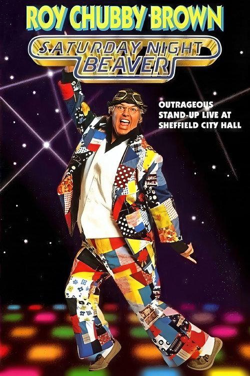 Roy Chubby Brown: Saturday Night Beaver 1996 official movie poster