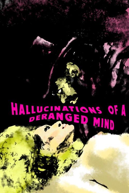 Hallucinations of a Deranged Mind 1978 official movie poster