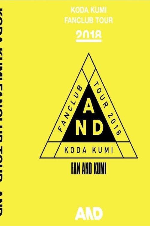 Koda Kumi Fanclub Tour ~AND~ at DRUM LOGOS 2018 official movie poster