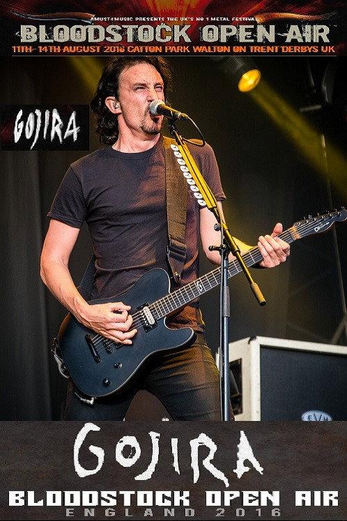 Gojira: Bloodstock Open Air 2016 2017 official movie poster