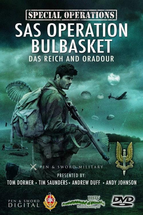 SAS Operation Bulbasket: Part 1 - Das Reich and Oradour 2012 official movie poster