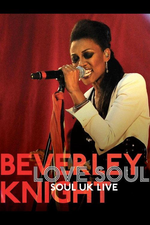 Beverley Knight - Love Soul: Soul UK Live 2011 official movie poster