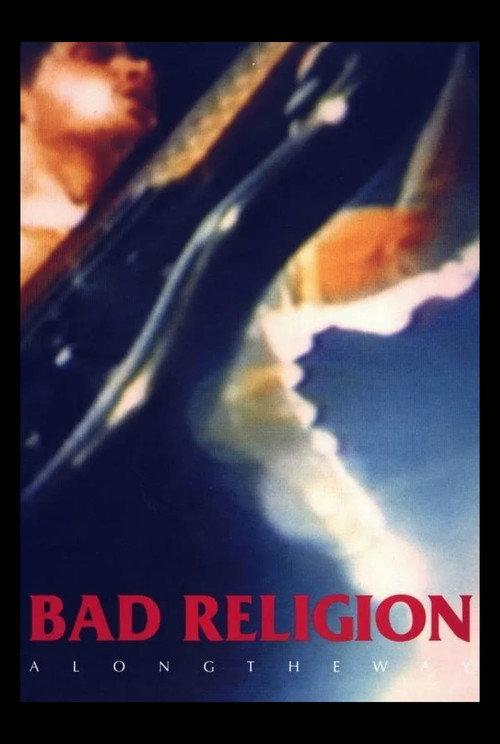 Bad Religion: Along the Way 1990 official movie poster