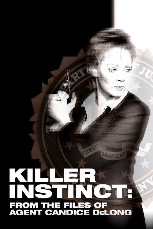 Killer Instinct: From the Files of Agent Candice DeLong 2003 official movie poster