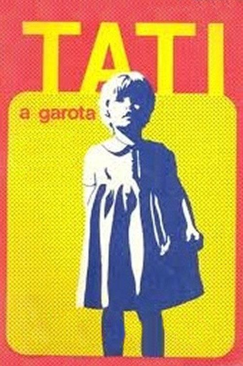 Tati, a Garota 1973 official movie poster