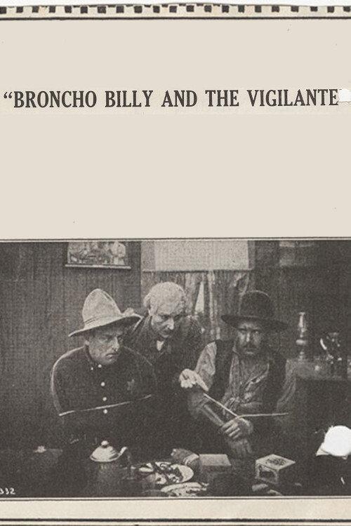 Broncho Billy and the Vigilante 1915 official movie poster