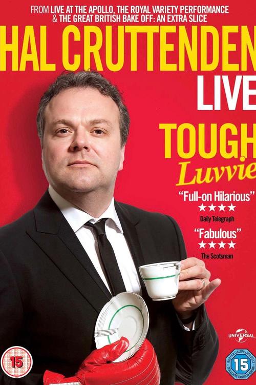 Hal Cruttenden Live: Tough Luvvie 2015 official movie poster