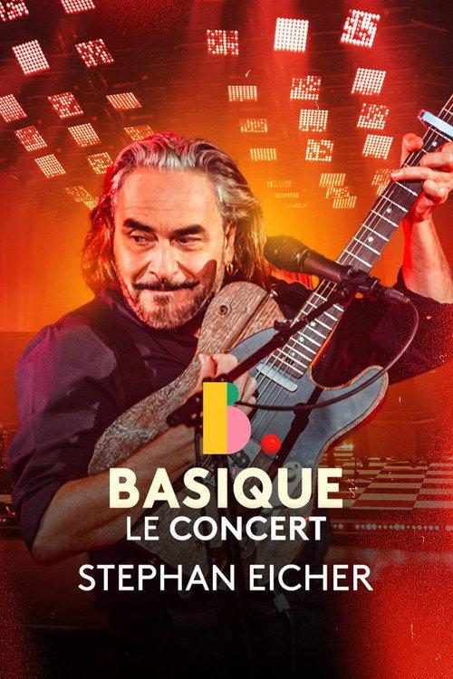 Stephan Eicher - Basique, le concert 2024 official movie poster