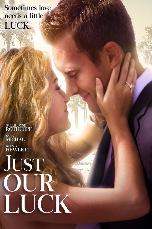 Just Our Luck 2016 official movie poster