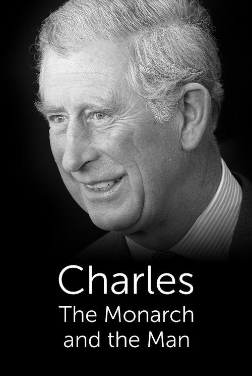 Charles: The Monarch and the Man 2022 official movie poster