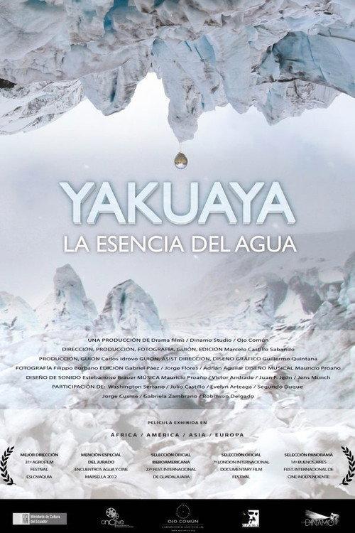 Yakuaya, la esencia del agua 2012 official movie poster