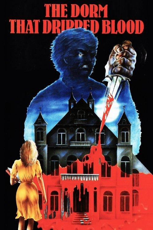 The Dorm That Dripped Blood 1982 official movie poster