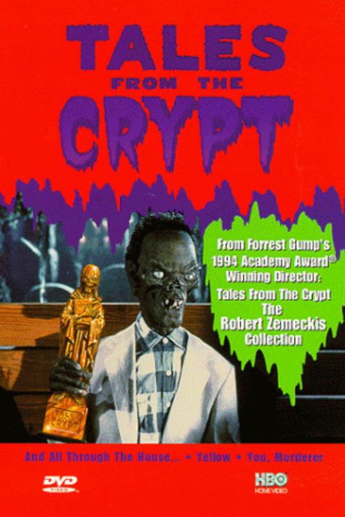 Tales from the Crypt: The Robert Zemeckis Collection 1999 official movie poster