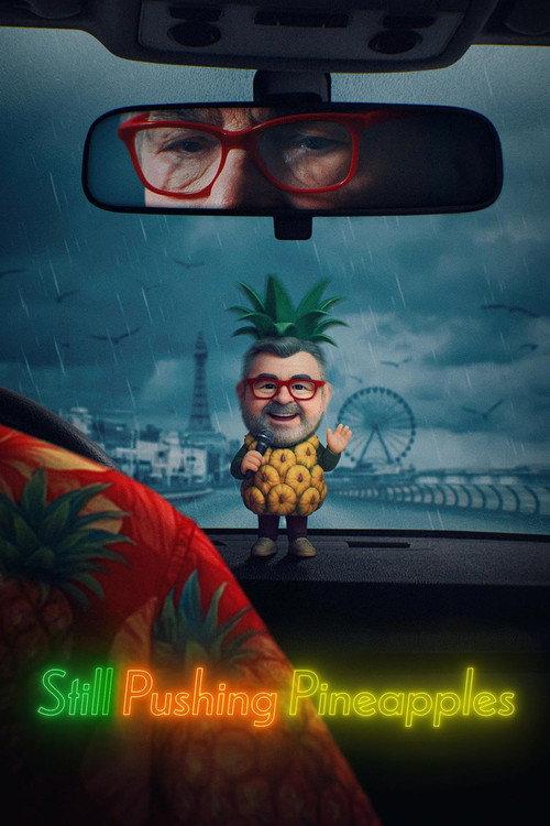 Still Pushing Pineapples 2025 official movie poster