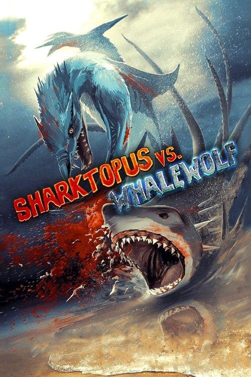 Sharktopus vs. Whalewolf 2015 official movie poster