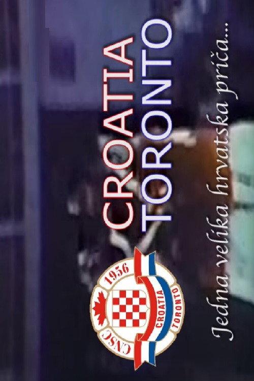 Toronto Croatia – One Big Croatian Story... 2014 official movie poster