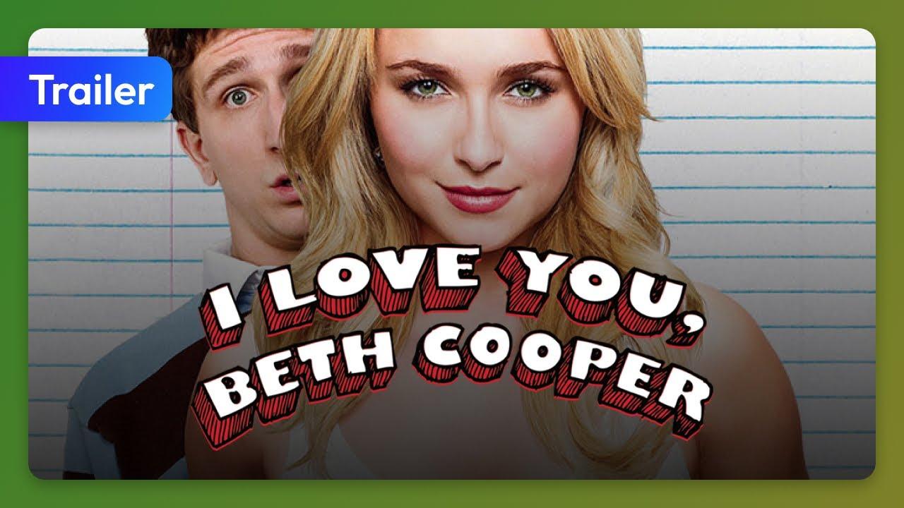 I Love You, Beth Cooper Trailer