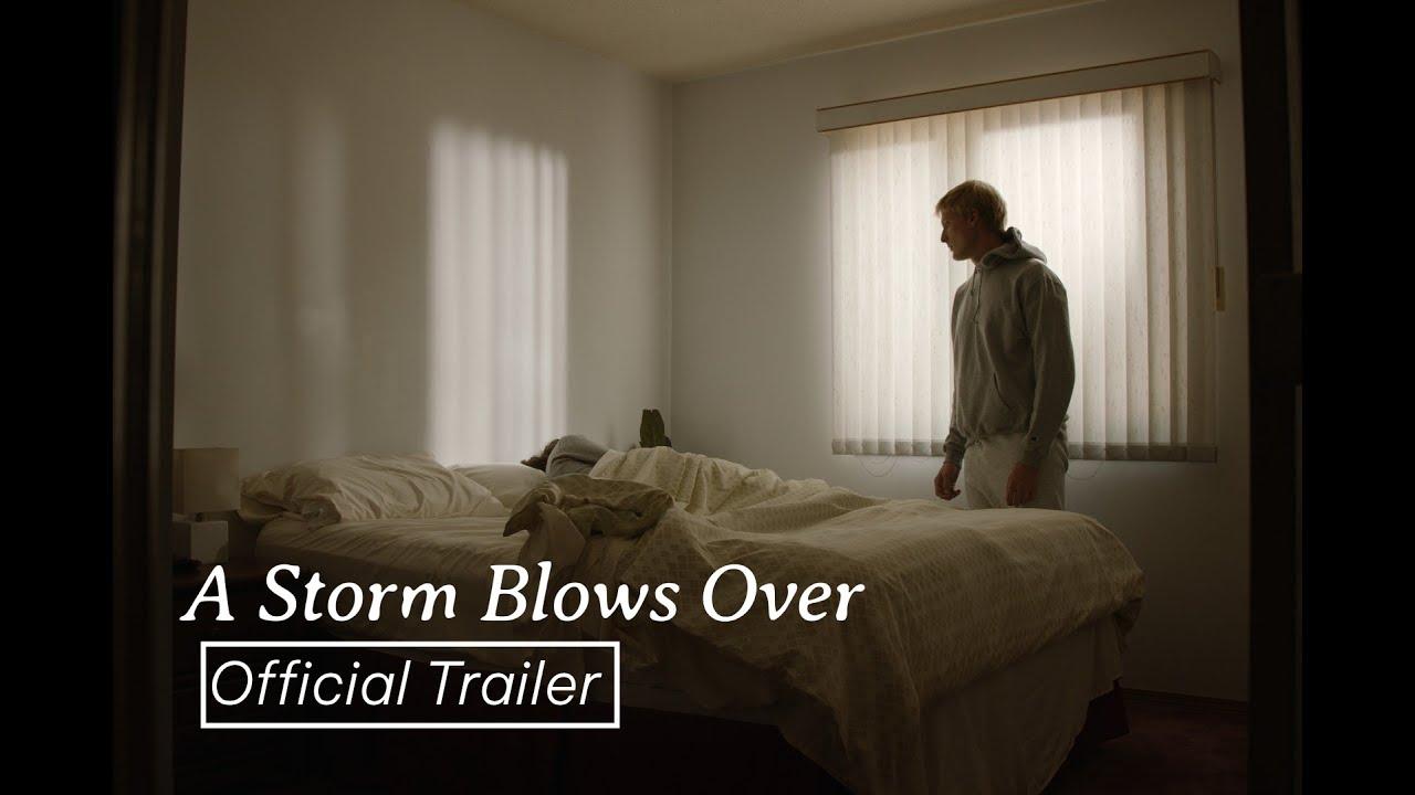 A Storm Blows Over Trailer