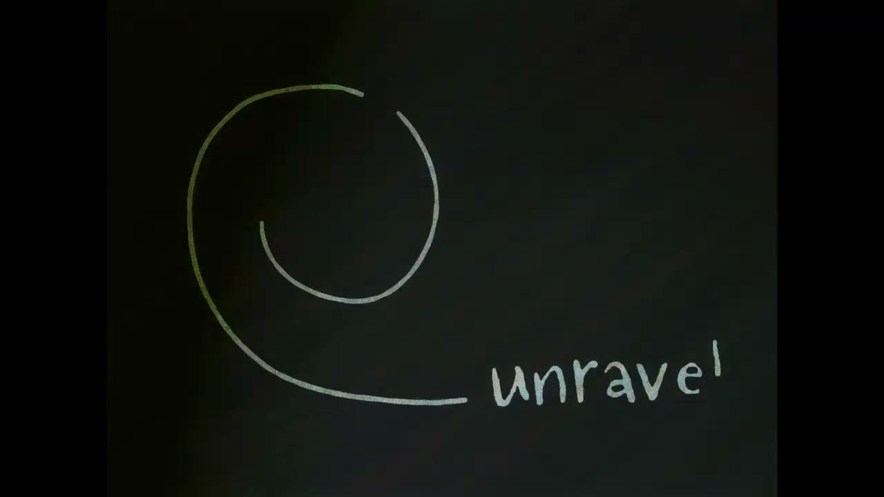Unravel Trailer