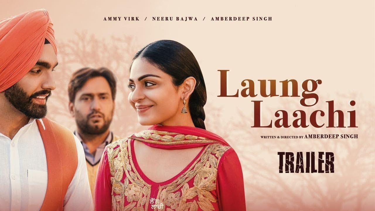 Laung Laachi Trailer