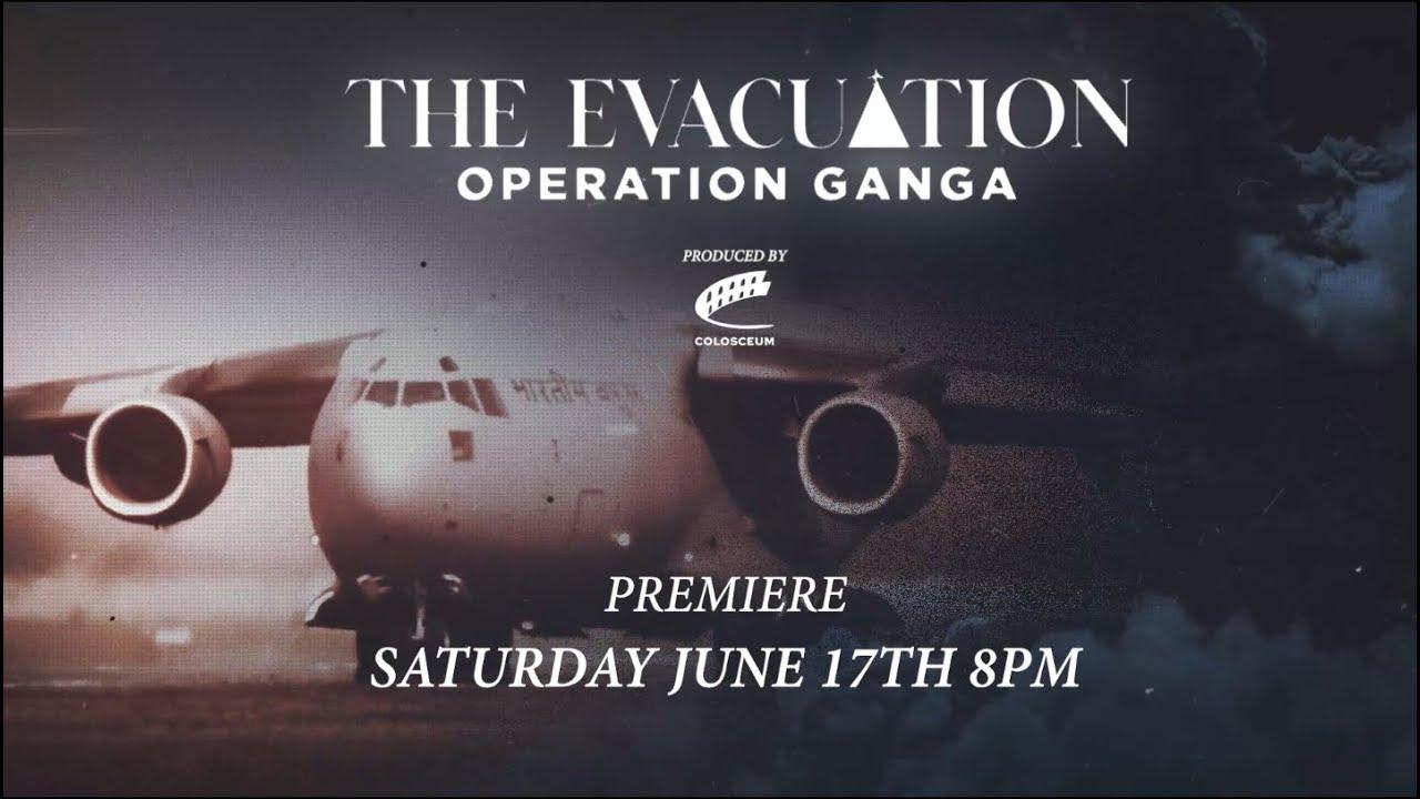 The Evacuation: Operation Ganga Trailer