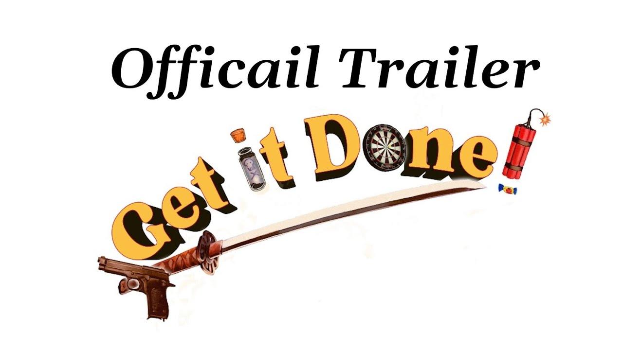 Get It Done Trailer