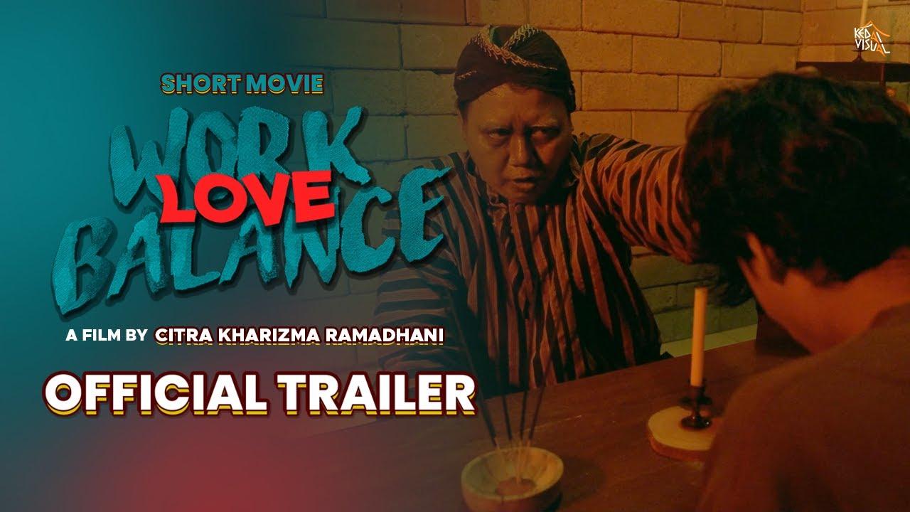 Work Love Balance Trailer