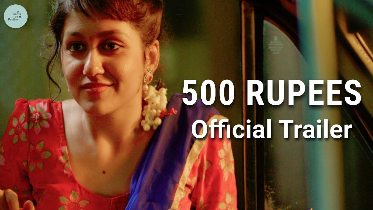 500 Rupees Trailer