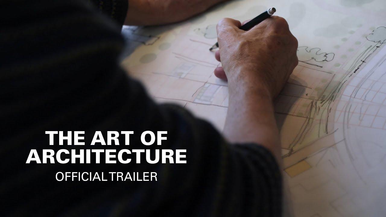 The Art of Architecture Trailer