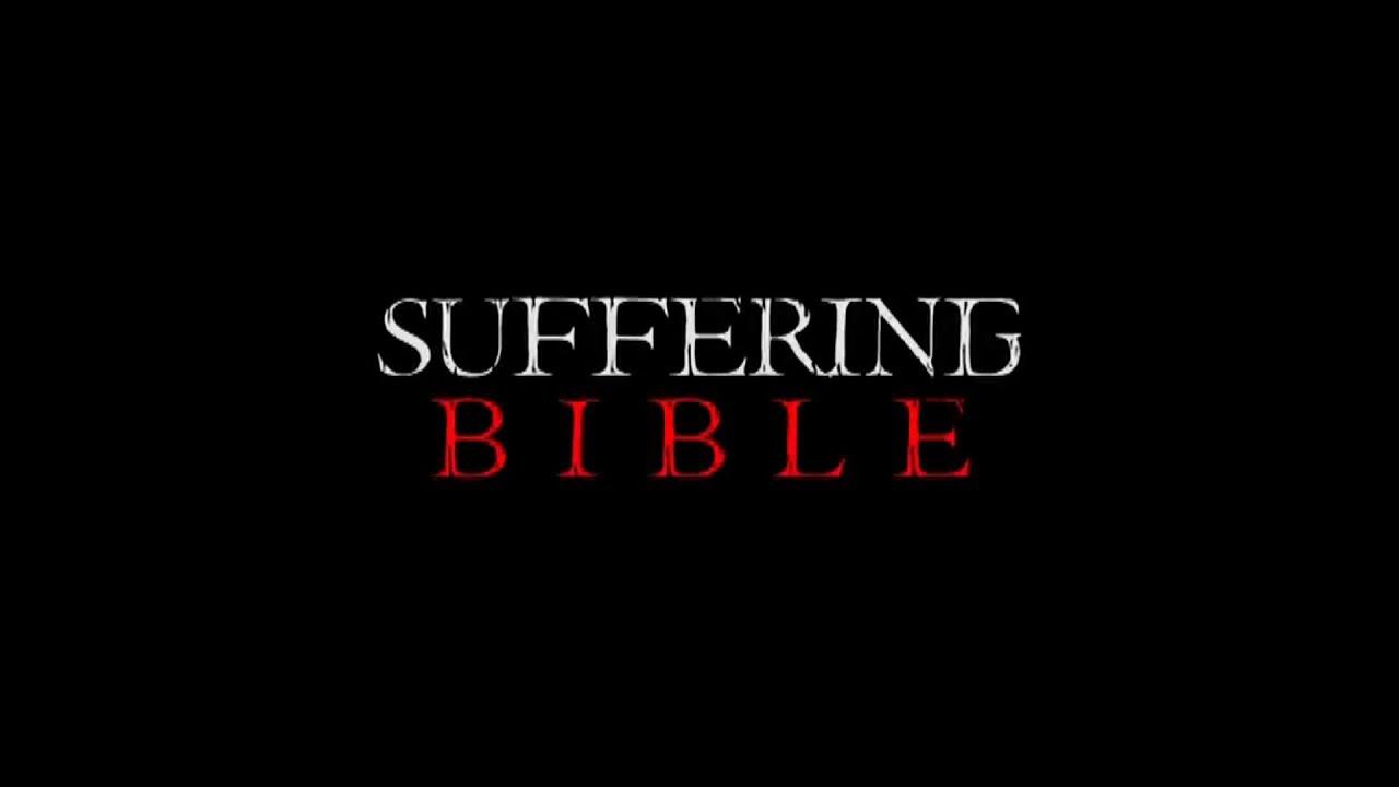 Suffering Bible Trailer