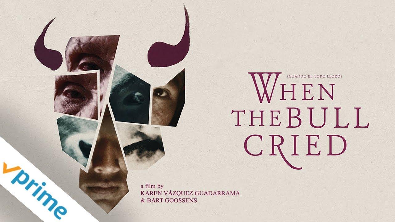 When the Bull Cried Trailer