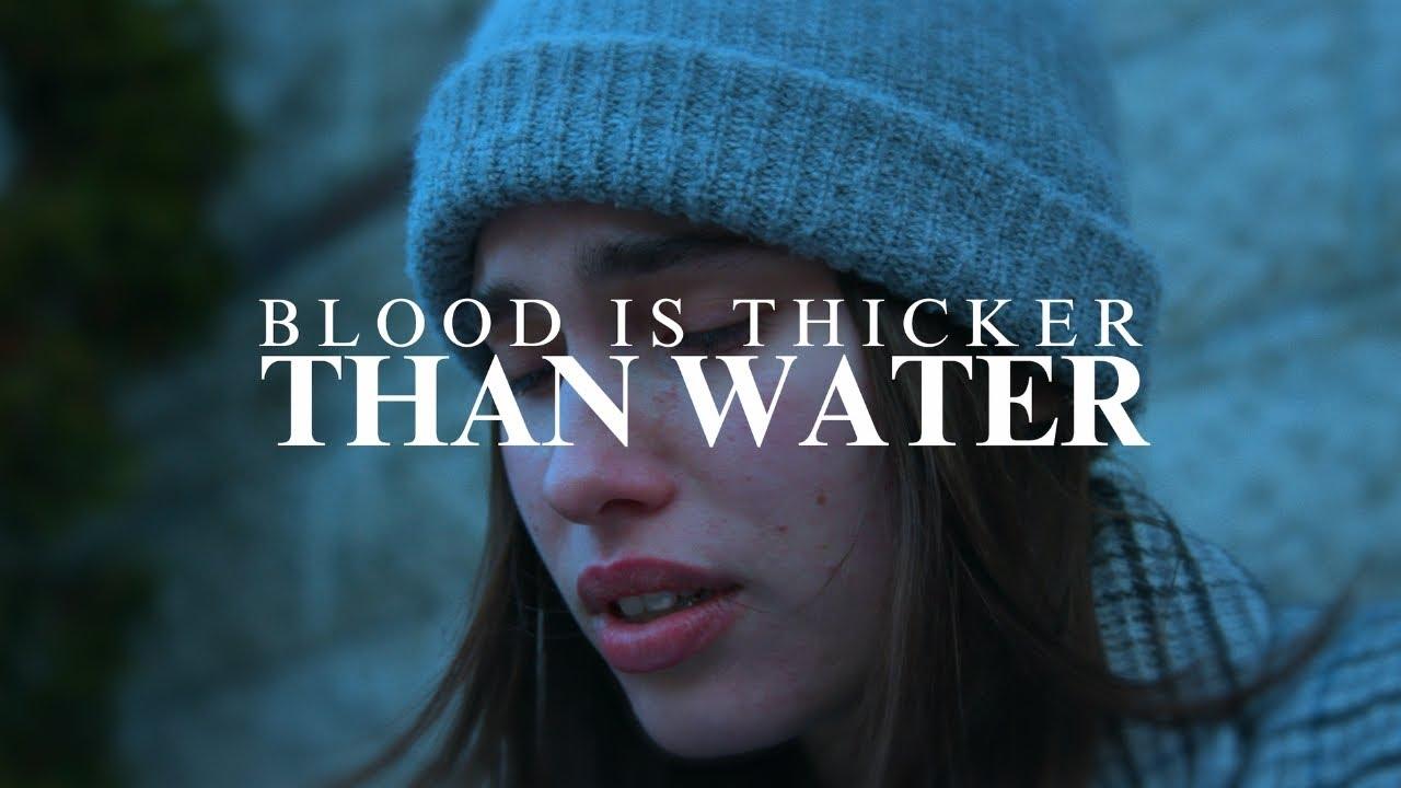 Blood Is Thicker Than Water Trailer