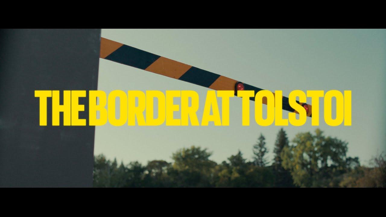 The Border at Tolstoi Trailer