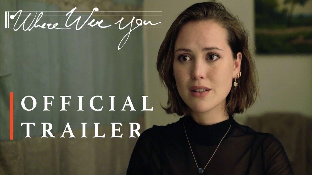 Where Were You Trailer
