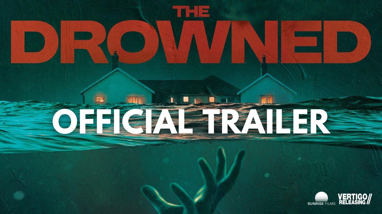 The Drowned Trailer