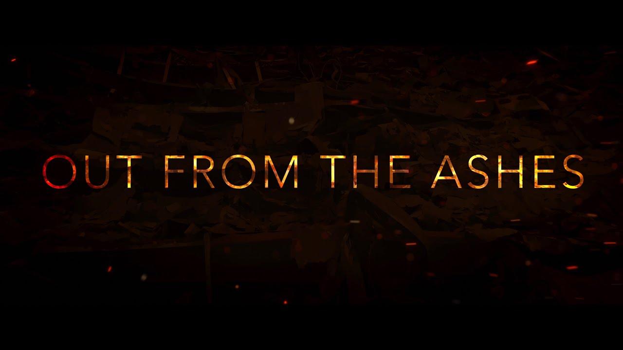 Out from the Ashes Trailer