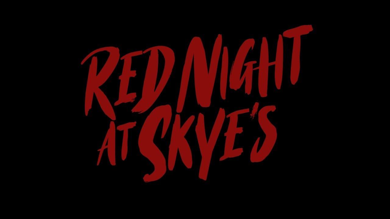 Red Night at Skye's Trailer