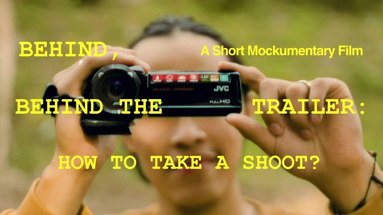 Behind, Behind The Scenes: How To Take A Shoot? Trailer