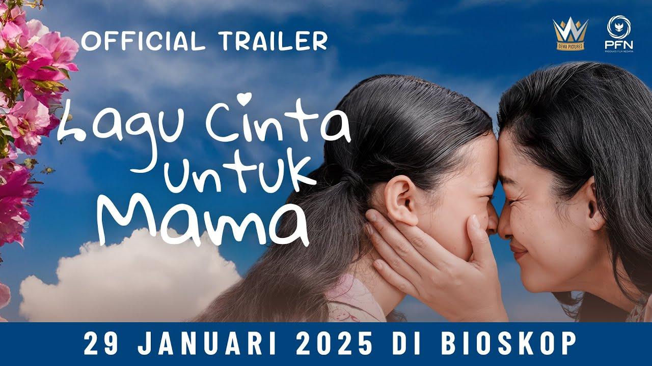 Lagu Cinta Untuk Mama Trailer