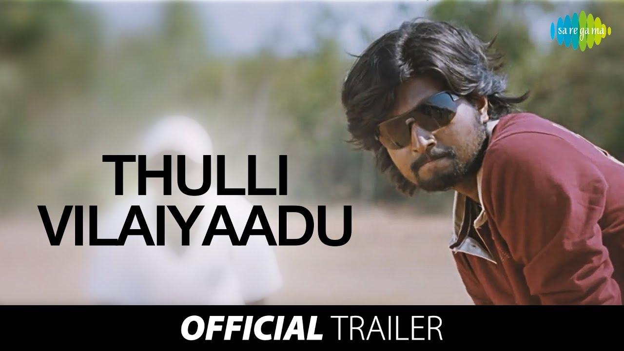 Thulli Vilayadu Trailer