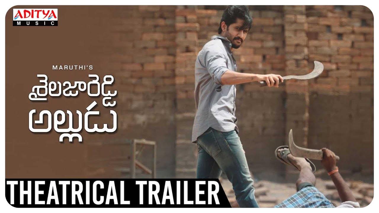 Shailaja Reddy Alludu Trailer