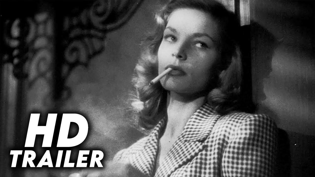To Have and Have Not Trailer