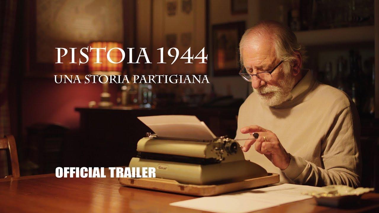 Pistoia 1944 - Una storia partigiana Trailer