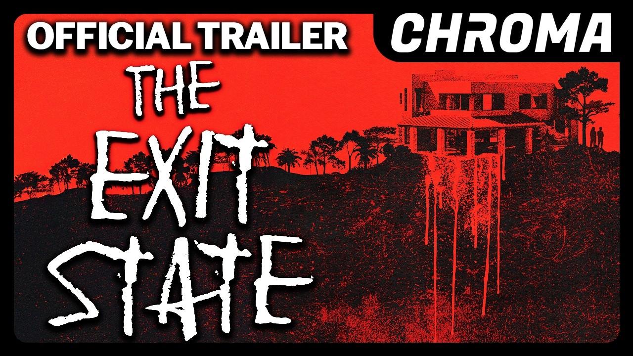The Exit State Trailer