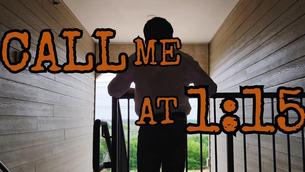 Call Me At 1:15 Trailer