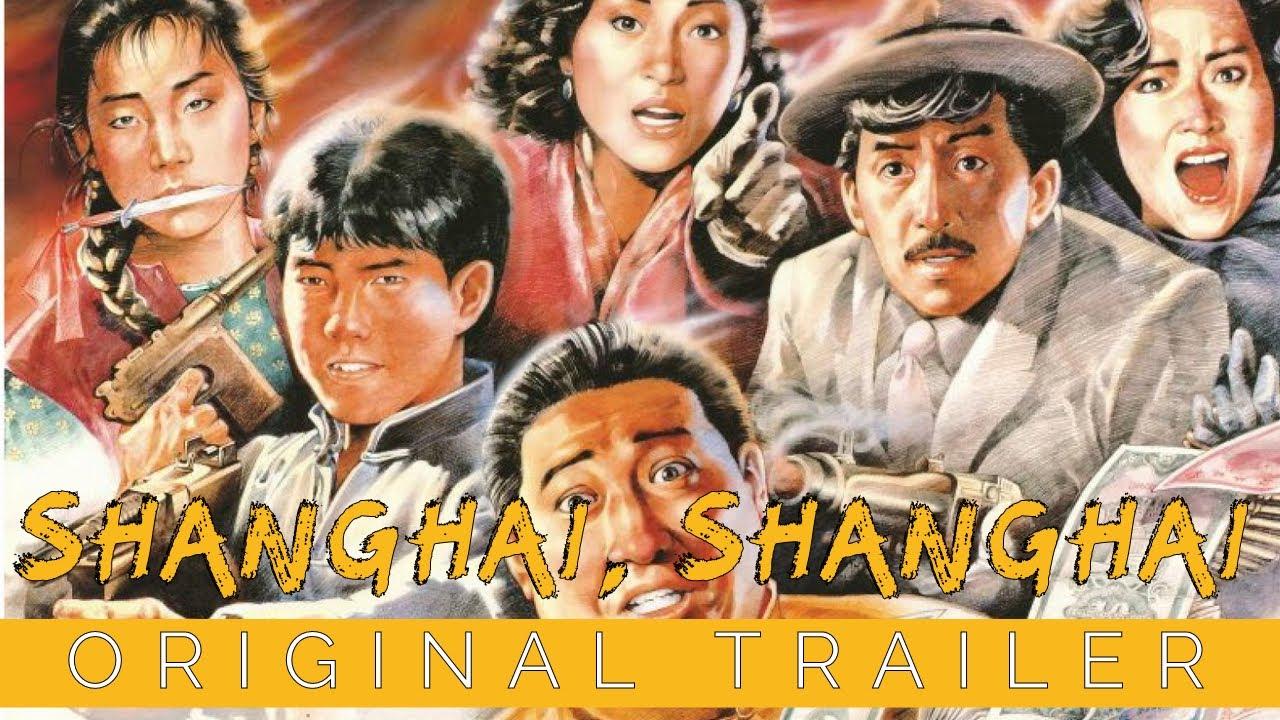 Shanghai Shanghai Trailer