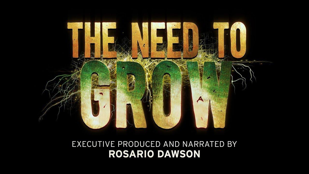 The Need to Grow Trailer