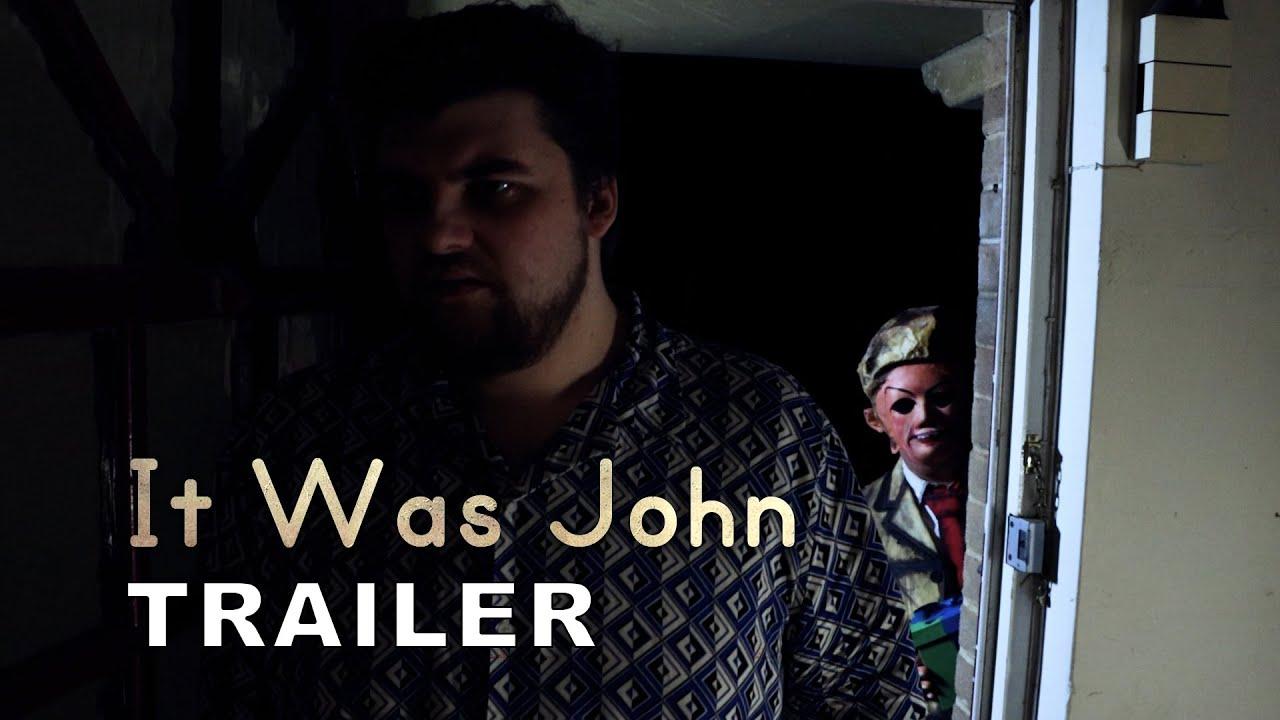 It Was John Trailer