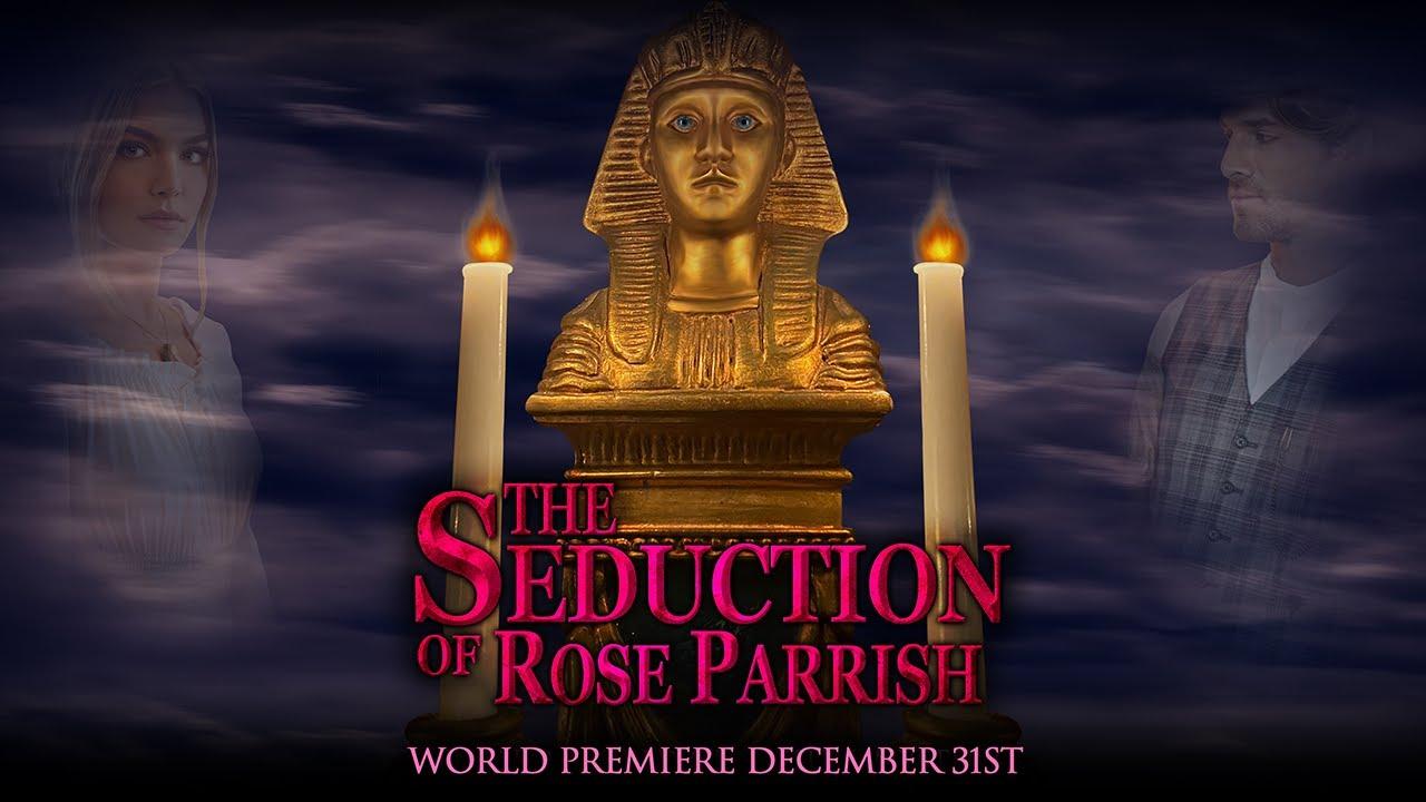 The Seduction of Rose Parrish Trailer