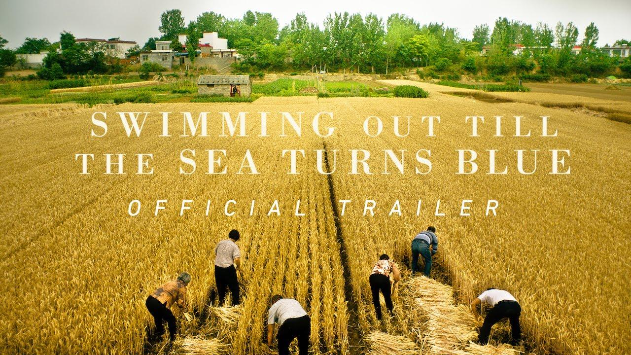 Swimming Out Till the Sea Turns Blue Trailer